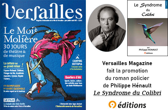 Versailles Magazine fait la promotion de Philippe Hénault pour Le Syndrome du Colibri