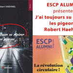 Le magazine ESCP ALUMNI présente J’ai toujours su repérer les pigeons de Robert Heahnel