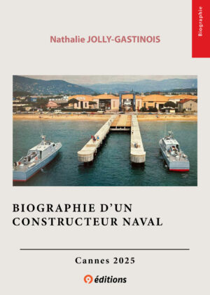 Biographie d'un constructeur naval (ebook)
